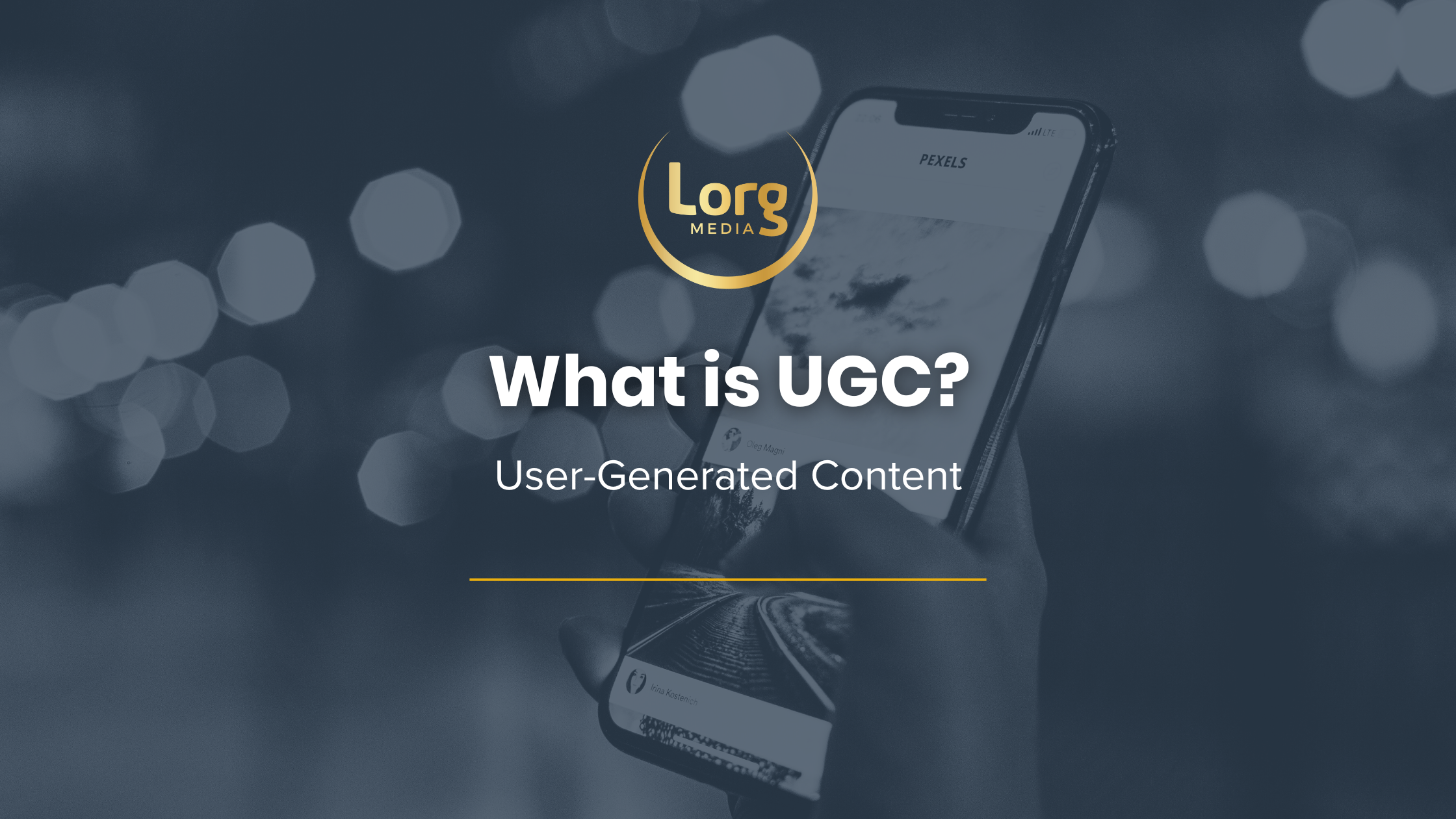 The title 'What is UGC? User-Generated Content' is displayed over a faded dark blue image of a person's hand scrolling through an app on their phone with city lights twinkling in the background.